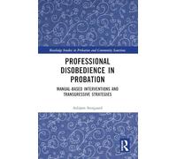Professional Disobedience in Probation