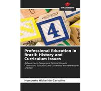 Professional Education in Brazil: History and Curriculum Issues