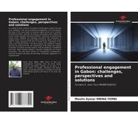 Professional Engagement In Gabon: Challenges, Perspectives And Solutions