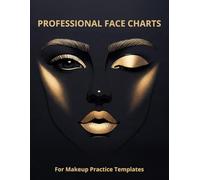 Professional Face Charts: Makeup Practice Templates
