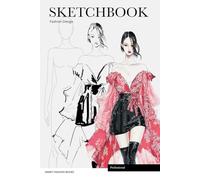 Professional Fashion Design Sketchbook for Adults: 201-Page Drawing Journal with Ready-to-Use figure Templates - Perfect for Sketching Clothes, Accessories, and Hairstyles.