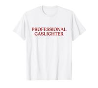 Professional Gaslighter Shirt Y2K Aesthetic Trendy T-Shirt