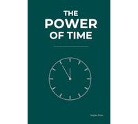 Professional Hardcover Daily Planner THE POWER OF TIME: | Goal Setting, Productivity & Habit Tracker | Time Management Notebook with To-Do List, ... | 6x9 Inches 80 Pages Dark Green Hardcover