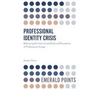 Professional Identity Crisis by Tomo & Andrea University of Naples Federico II & Italy Unknown (Auteur)
