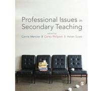 Professional Issues in Secondary Teaching - [Version Originale] Carrie Mercier, Carey Philpott, Helen Scott (Auteur)