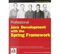 Professional Java Development With The Spring Framework