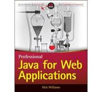Professional Java For Web Applications: Featuring Websockets, Spring Framework, Jpa Hibernate, And Spring Security (Paperback) Nicholas S Williams, (Auteur)