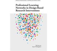 Professional Learning Networks in DesignBased Research Interventions by McNaughton & Stuart The University of Auckland & New Zealand McNaughton Stuart The University of Auckland New Zealand (Auteur)