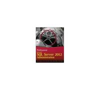 Professional Microsoft Sql Server 2012 Administration