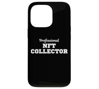 Professional NFT Collector Funny Ethereum Solana PFP NFTs Coque pour iPhone 13 Pro