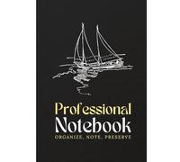Professional Notebook: Unlock Your Potential with Our Luxury Executive Notebook - The Ultimate Tool for Professionals, Business Leaders, and Office Use