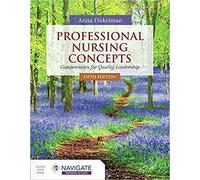 Professional Nursing Concepts: Competencies For Quality Leadership