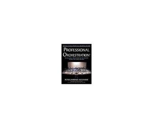 Professional Orchestration Vol 2a: Orchestrating The Melody Within The String Section