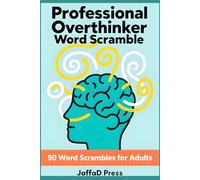 Professional Overthinker Word Scramble: Word Scrambles for adults and teens