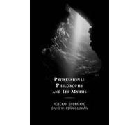 Professional Philosophy And Its Myths