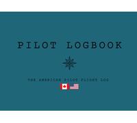Professional Pilot Logbook - Complete Pilot Logbook for Aviation: U.S. Flight Logbook - FAA Compliant: Meets FAA Regulations