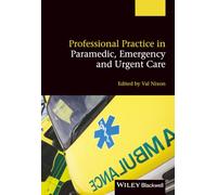Professional Practice in Paramedic, Emergency and Urgent Care