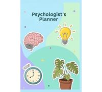 Professional Psychologist Planner | 150 Sheets (300 Pages) | Agenda for Daily Organization & Client Management: 6” x 9”| Designed to Track Appointments, Client Notes, and Goal Progress