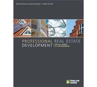 Professional Real Estate Development by Richard B. Peiser Richard B. Peiser (Auteur)