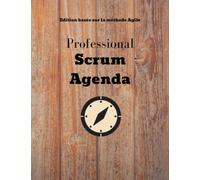 Professional Scrum Agenda, Agenda basé sur méthode agile, 12 sprints de 4 semaines . Gestion de projets, Méthode agile scrum, agenda Professionnel ... conduite du changement, bloc note, agenda pro