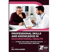 Professional Skills and Knowledge in Occupational Health: Fitness for Work Decision Making in Occupational Medicine