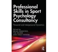 Professional Skills In Sport Psychology Consultancy