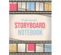 Professional Storyboard Notebook: Creative Film Journals For Story Screenwriting Animation Sketchbook Gift For Movie Director, Maker And Creative Storytellers