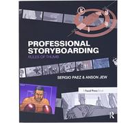 Anson Jew, Sergio Paez – Professional Storyboarding – Rules of Thumb
