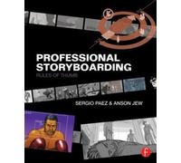 Professional Storyboarding: Rules of Thumb by Paez, Sergio [Paperback] NEUF