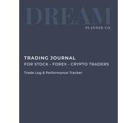 Professional Trading Journal: Trade Log Book & Performance Tracker for Stock, Forex and Crypto Traders | Daily Trading Planner with Risk Management and Strategy Review