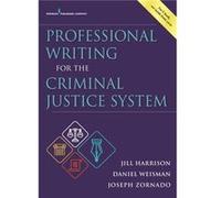 Professional Writing for the Criminal Justice System - Joseph L. Zornado - Springer Publishing Co Inc - Livre en Anglais - Paperback Joseph L. ZornadoJoseph L. Zornado (Auteur)