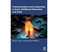 Professionalism And Leadership In Early Childhood Education And Care