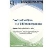 Professionalism and Self-management (Social Work Skills in Practice) - [Version Originale] Inconnu (Auteur)