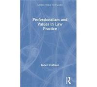 Professionalism and Values in Law Practice - Robert Feldman - Taylor amp Francis Ltd - Livre en Anglais - Paperback Robert FeldmanRobert Feldman (Auteur)