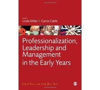 Professionalization, Leadership And Management In The Early Years
