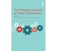 Professionalization Of Public Participat Laurence Bherer, Mario Gauthier, Louis Simard (Auteur)