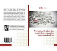 Professionnalisation des associations : nouvelles exigences et enjeux