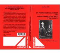Professionnalisation des conseillers principaux d'éducation Exercer l'intelligence du coeur... - Jean-Marc Fert - L'harmattan - broché - Livre