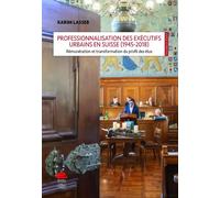 Professionnalisation Des Executifs Urbains En Suisse