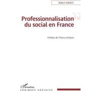 Robert Messanh Amavi – Professionnalisation du social en France – Monographie – Broché