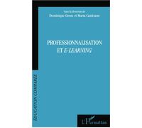 Professionnalisation et e-learning - Dominique Groux - L'harmattan - broché - Etude