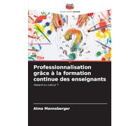 Professionnalisation grâce à la formation continue des enseignants
