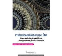 Professionnalisation(s) et État Caroline Frau (Auteur), Bérénice Crunel (Auteur), Flora Bajard (Auteur), Frédéric Nicolas (Auteur), Fanny Parent (Auteur)