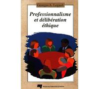 PROFESSIONNALISME ET DELIBERATION ETHIQUE. MANUEL D'AIDE