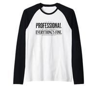 Professionnel de Bureau à Faire Semblant Que Tout va Bien Manche Raglan