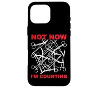 Professionnel médical Not Now I'm Counting Surgical Tech Coque pour iPhone 16 Pro Max