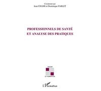 Jean Chami – Professionnels de santé et analyse des pratiques – Étude – Broché