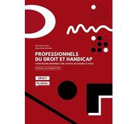 Professionnels Du Droit Et Handicap - Construire Ensemble Une Justice Accessible À Tous