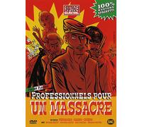 Professionnels pour Un Massacre [Version Longue inédite]