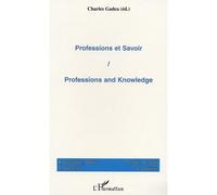Professions et savoir Professions and knowledge - Charles Gadea - L'harmattan - broché - Etude